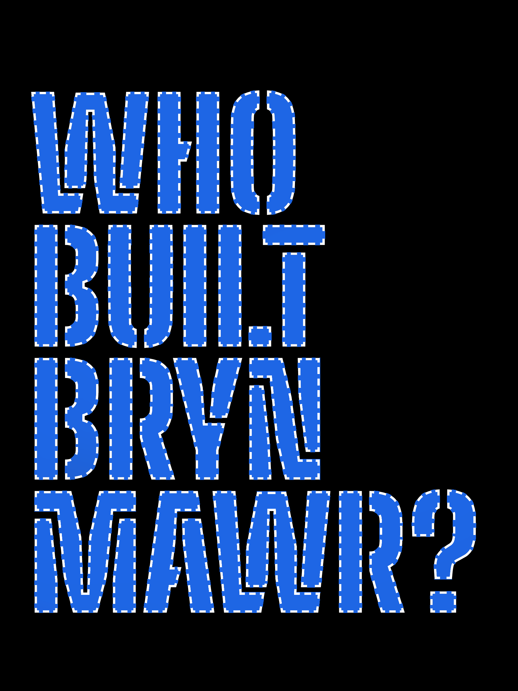 Who built Bryn Mawr?